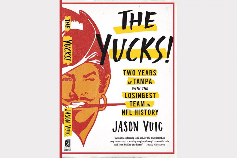 Vuic's second book, The Yucks!, focuses on the "losingest" team in NFL history—the Tampa Bay Buccaneers.